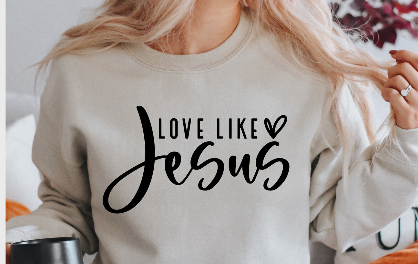 “Love Like Jesus” Sweatshirt